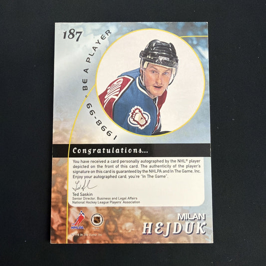 1998-99 In the Game Be A Player - Milan Hejduk #187 Silver Autographs (AU, RC)