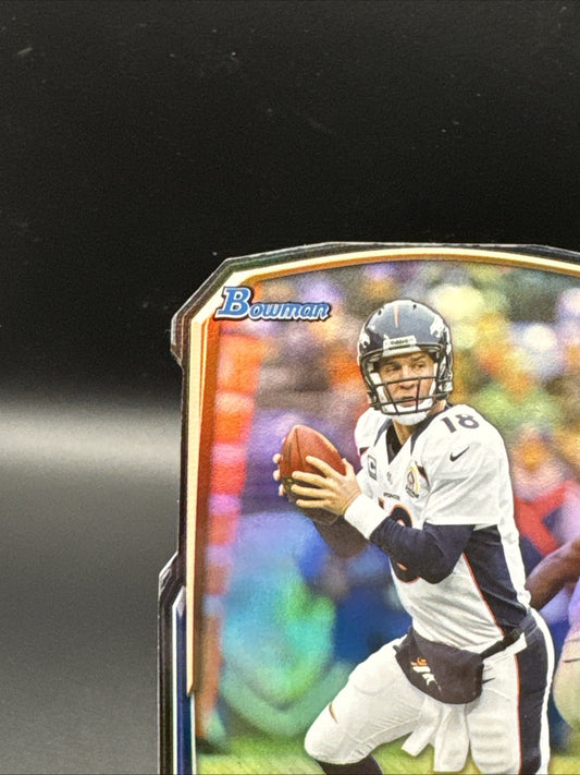 2013 BOWMAN DIE-CUT PEYTON MANNING #BDC-PM