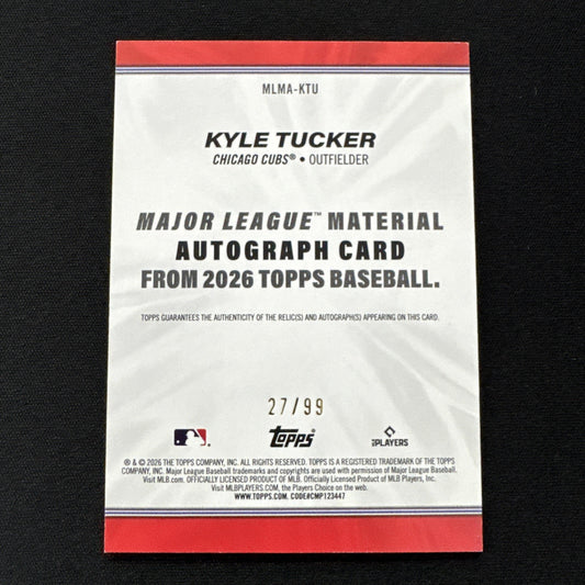 2026 Topps Series One - Kyle Tucker Auto Bat Relic Card /99 CUBS