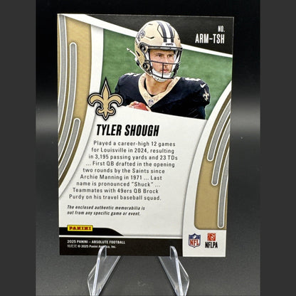 2025 Panini Absolute Tyler Shough Rookie Relic Card ARM-TSH  SAINTS
