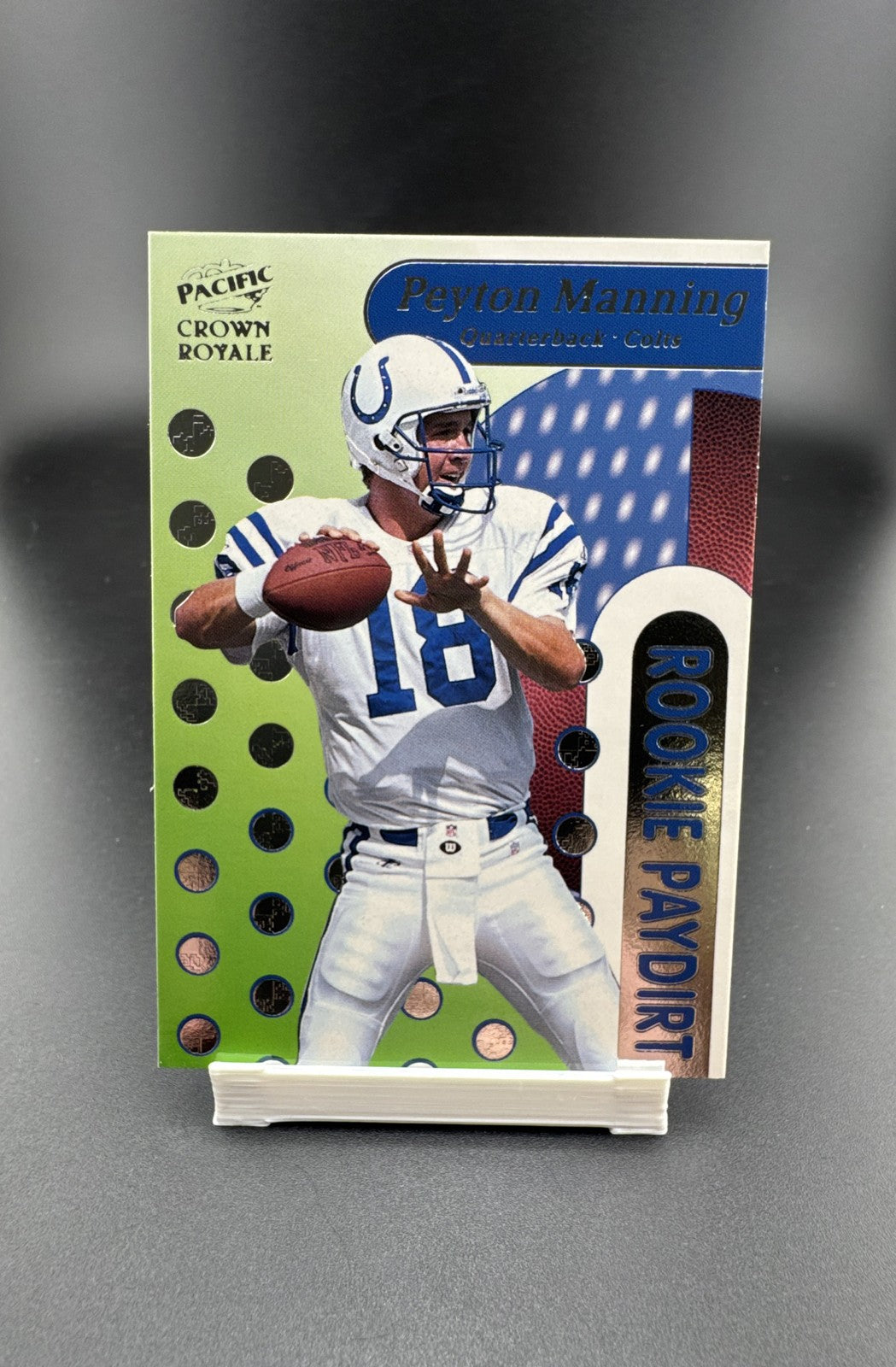 1998 Pacific Crown Royale - Rookie Paydirt Peyton Manning #6 (RC)