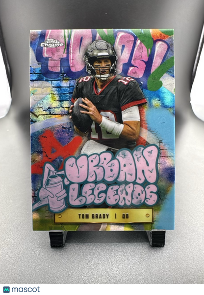 2024 Topps Chrome Tom Brady #UL-7 Urban Legends