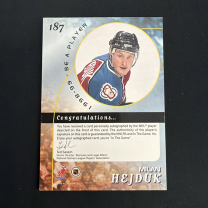 1998-99 In the Game Be A Player - Milan Hejduk #187 Silver Autographs (AU, RC)