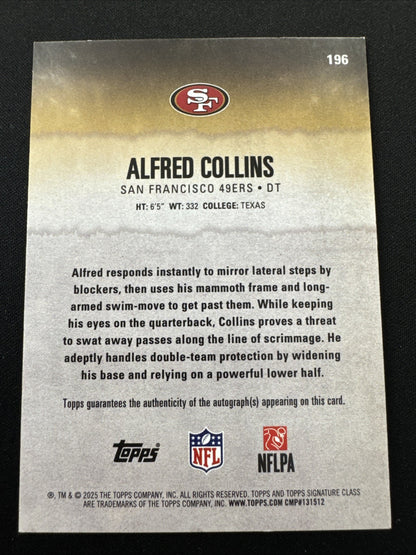 Topps 2025 Signature Class Alfred Collins RC Auto 25/25 49ers #196