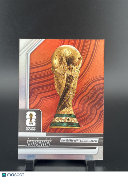 2026 Panini Instant FIFA World Cup Official Trophy WCTT Insert Card