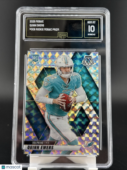 2025 Panini Mosaic Rookie Quinn Ewers #308 Mosaic Prizm (RC) GMA 10