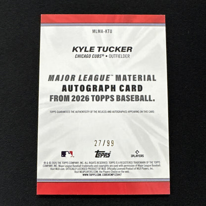 2026 Topps Series One - Kyle Tucker Auto Bat Relic Card /99 CUBS