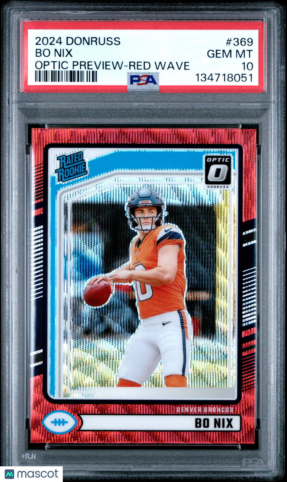 2024 Panini Donruss Bo Nix #369 Optic Preview Red Wave Rookie PSA 10