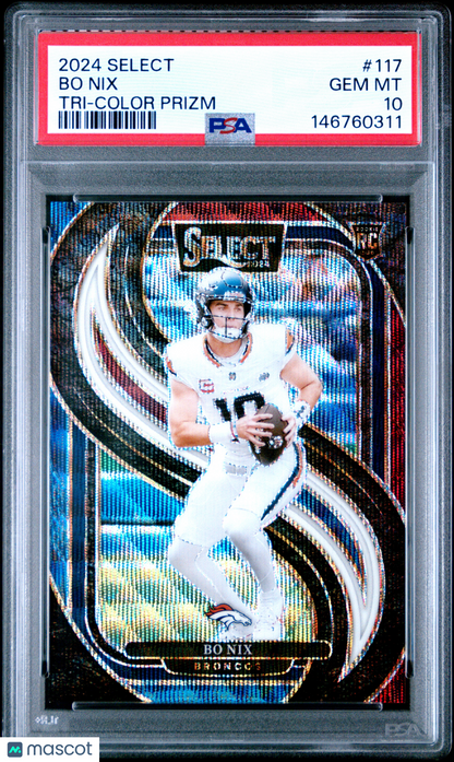 2024 Panini Select Bo Nix #117 Tri Color Prizm PSA 10
