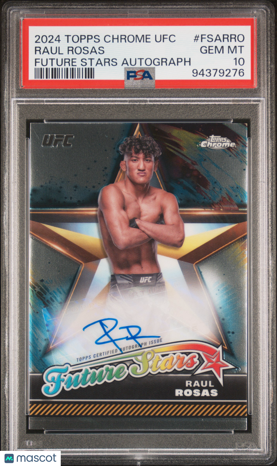 2024 Topps Chrome UFC Future Stars Autographs Raul Rosas #FSARRO PSA 10