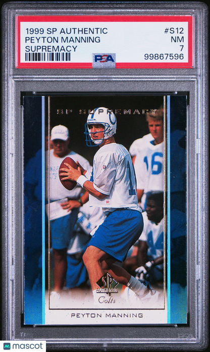 1999 SP Authentic Supremacy Peyton Manning #S12 PSA 7